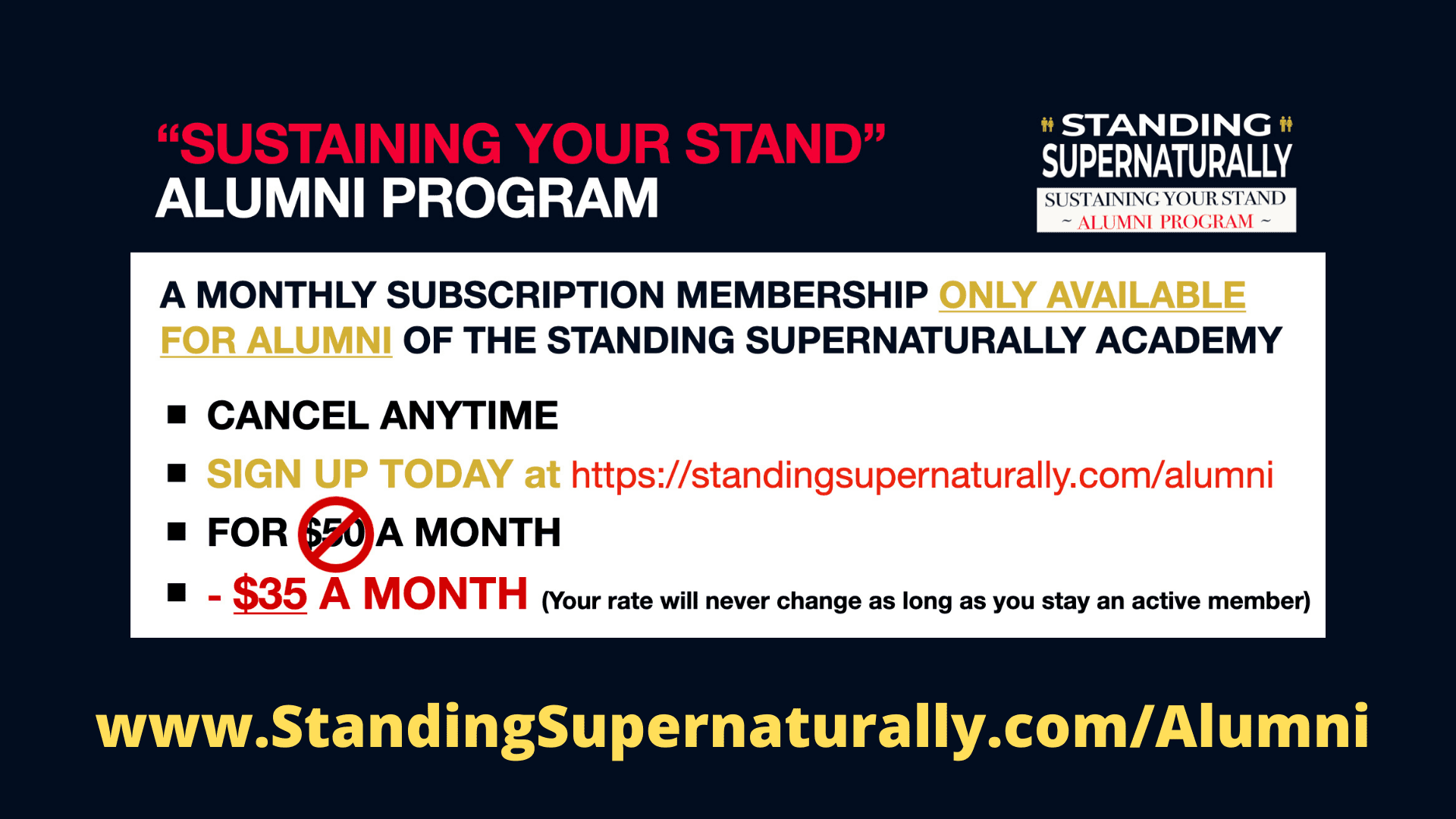 The Sustaining Your Stand Alumni Program — only $35 a month, cancel anytime