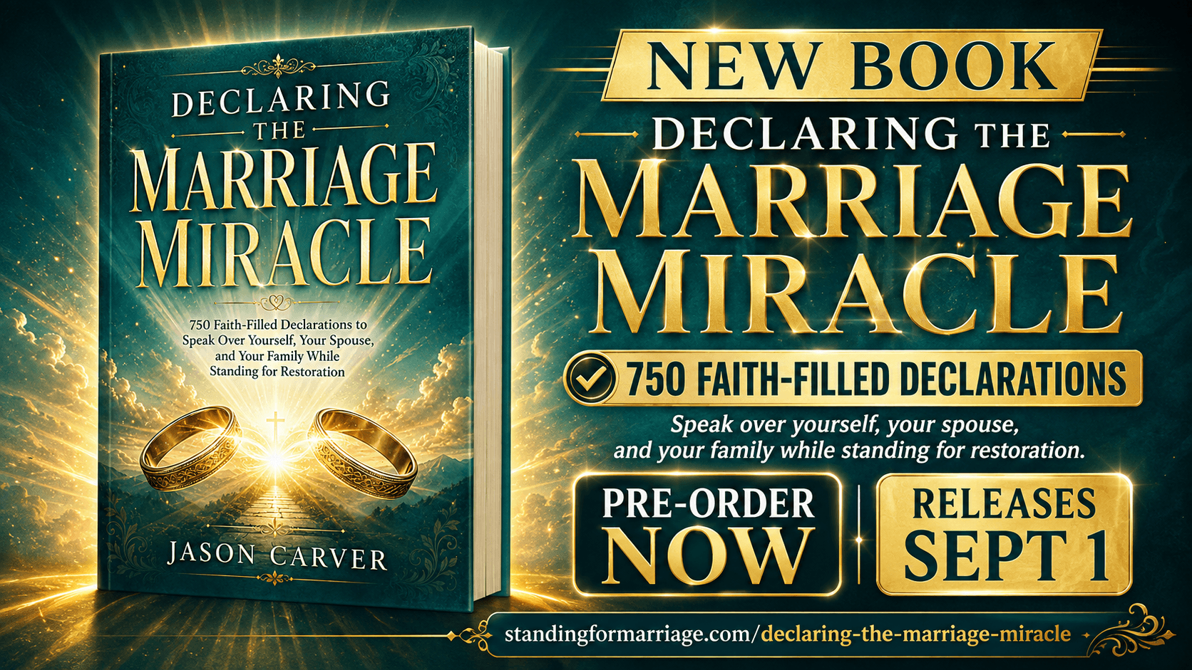 Declaring The Marriage Miracle — 750 faith-filled declarations by Pastor Jason Carver