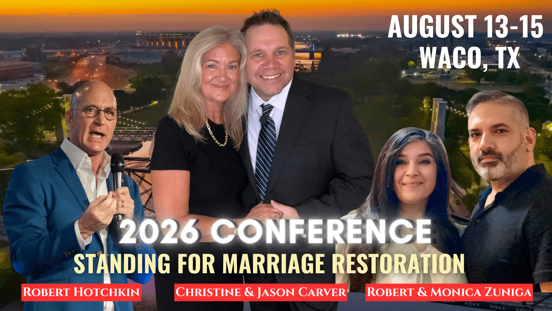2026 Standing Supernaturally Conference — Register Now — August 13–15, Waco, TX — with Robert Hotchkin, Jason & Christine Carver, and Robert & Monica Zuniga
