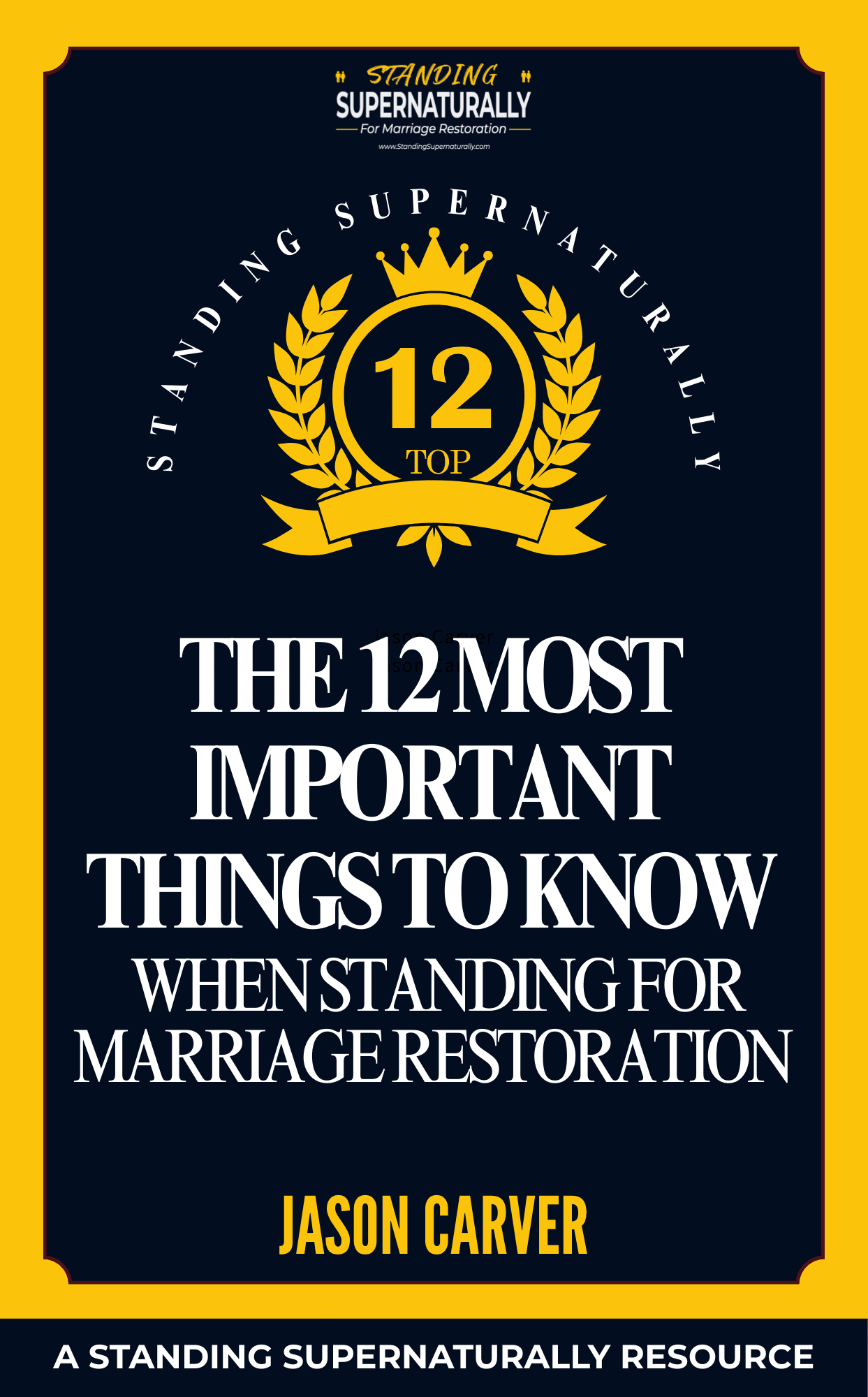 The 12 Most Important Things to Know When Standing for Marriage Restoration — free eBook cover