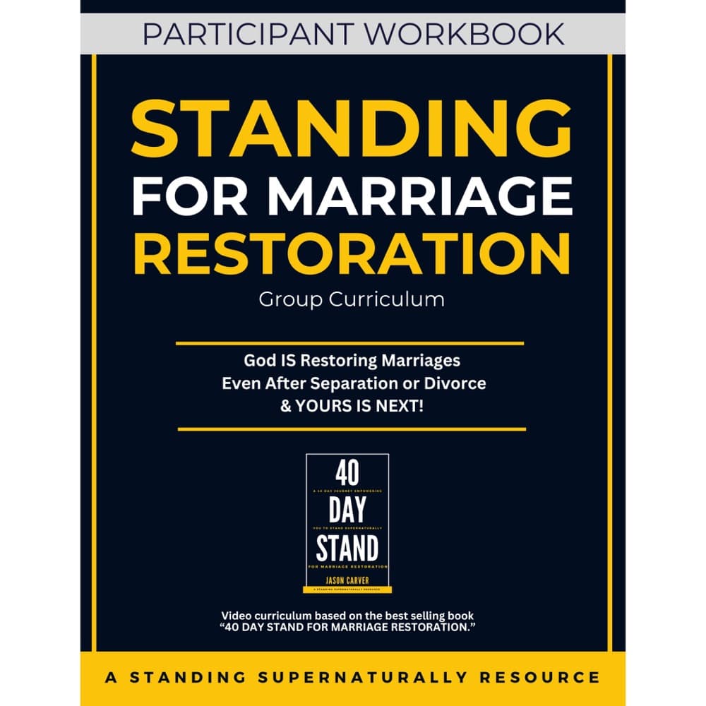 Standing For Marriage Restoration Participants Workbook